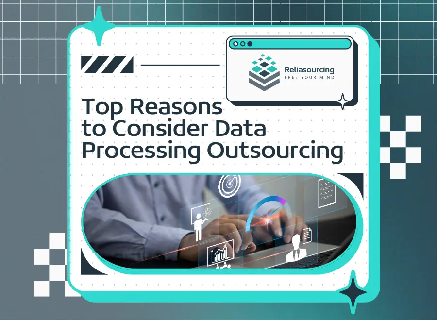 Top Reasons to Consider Data Processing Outsourcing