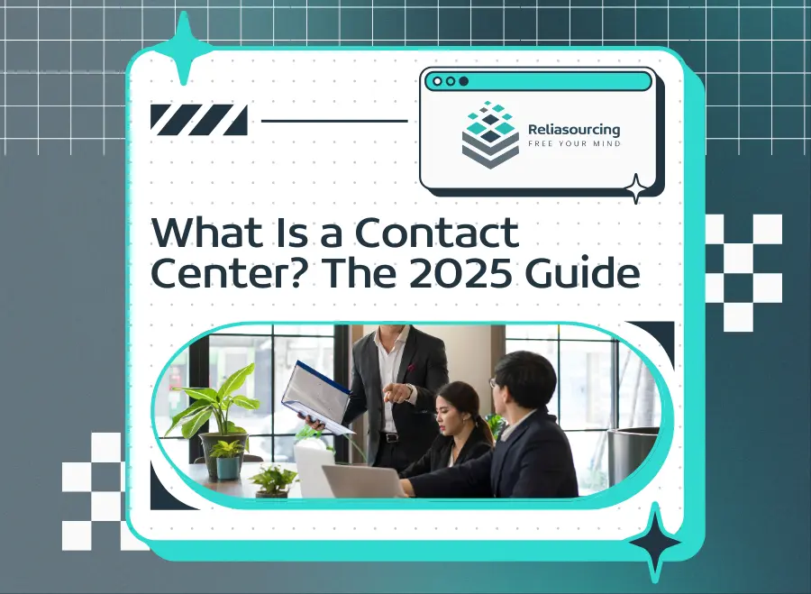 What Is a Contact Center? The 2025 Guide