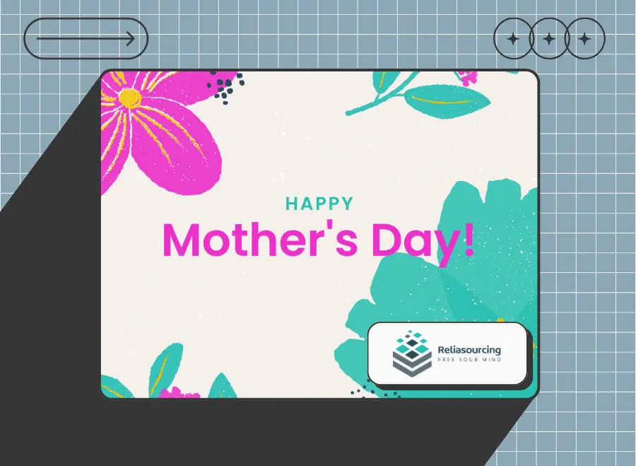 Mother's Day 2025 at Reliasourcing