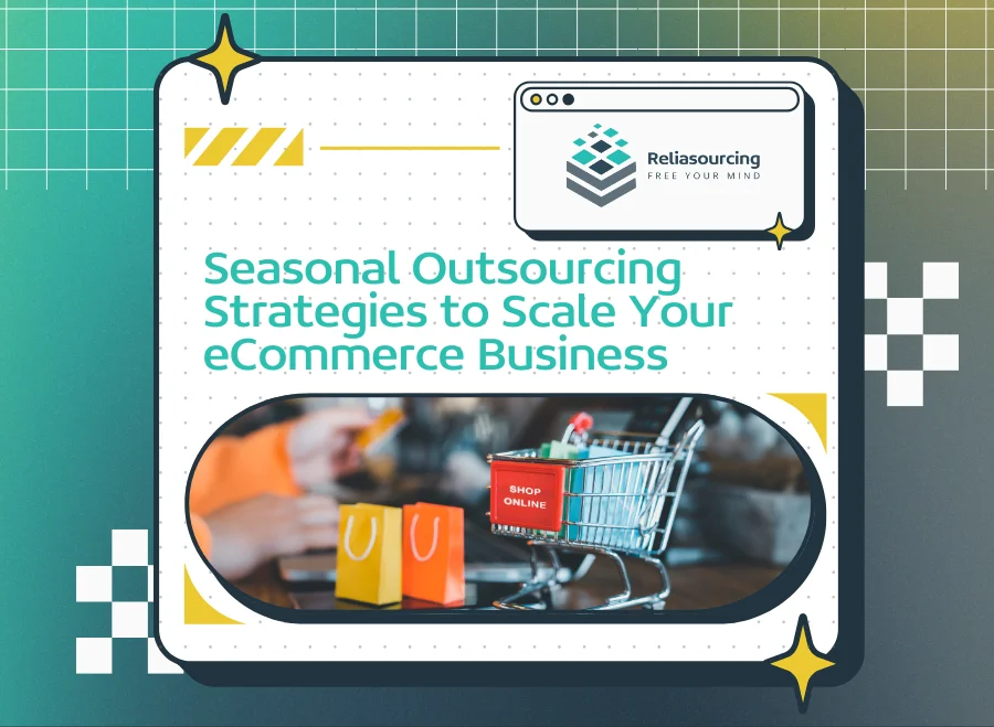 Seasonal Outsourcing Strategies to Scale Your eCommerce Business
