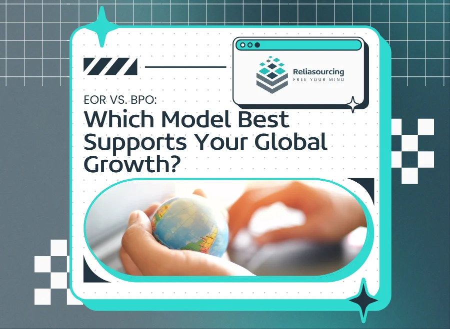 EOR vs BPO: Which Model Best Supports Your Global Growth?