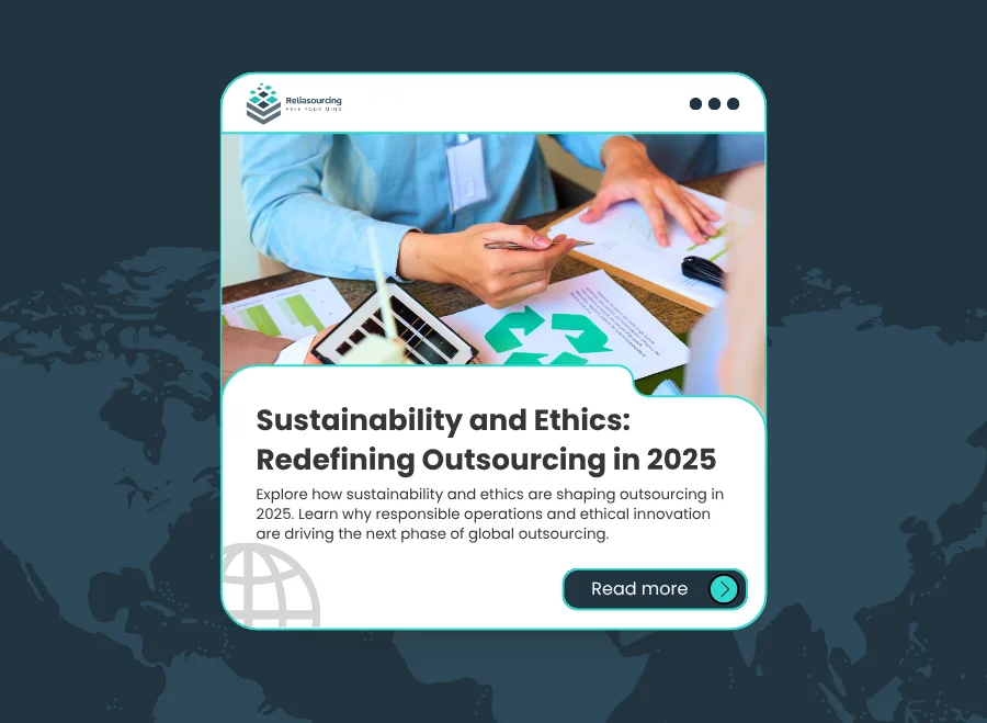 Sustainability and Ethics - Redefining Outsourcing in 2025