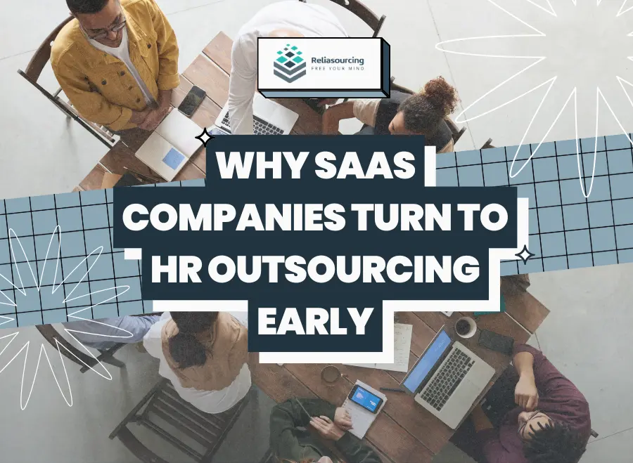 Why SaaS Companies Turn to HR Outsourcing Early