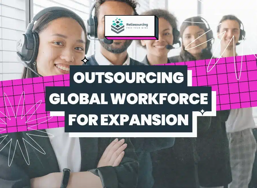 Outsourcing Global Workforce for Expansion